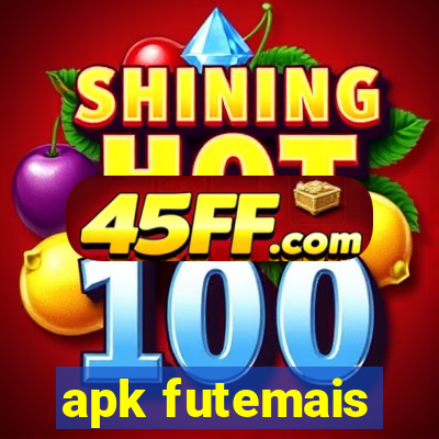 apk futemais